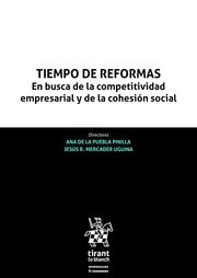 Tiempo de reformas. "En busca de lacompetitividad empresarial y de la cohesión social"