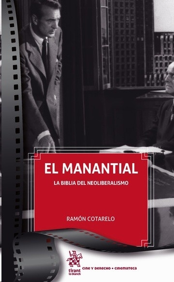 Manantial. La biblia del neoliberalismo, El