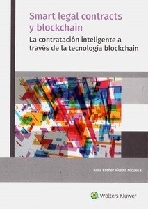 Smart legal contracts y blockchain "La contratación inteligente a través de la tecnologia blockchain"