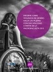 Informe sobre violencia de género hacia las mujeres con discapacidad a partir de la macroencuesta 2015 "A PARTIR DE LA MACROENCUESTA 2015"