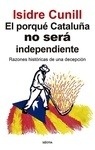 Porqué Cataluña no será independiente, El