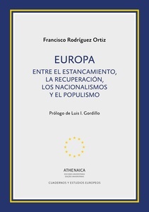 Europa. Entre el estancamiento, la recuperación, los nacionalismos y el populismo