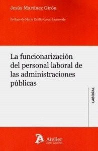 Funcionarización del personal laboral de las administraciones públicas, La