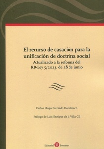 Recurso de casación para la unificación de doctrina social "Actualizado a la reforma del RD-Ley 5/2023, de 28 de junio"