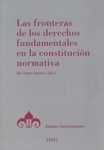 Fronteras de los derechos fundamentales en la Constitución normativa, Las