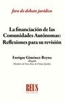 Financiación de las Comunidades Autónomas, La "Reflexiones para su revisión"