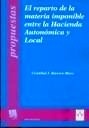 Reparto de la materia imponible entre la Hacienda Autonómica y Local, El