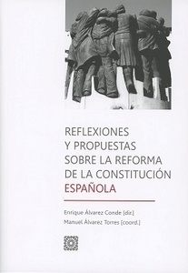 Reflexiones y propuestas sobre la reforma de la constitución epañola