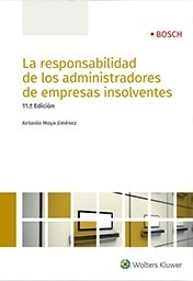 Responsabilidad de los administradores de empresas insolventes, La