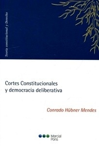 Cortes constitucionales y democracia deliberativa