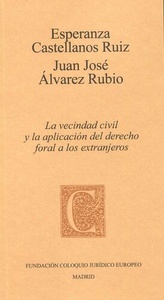 La vecindad civil y la aplicación del derecho foral a los extranjeros