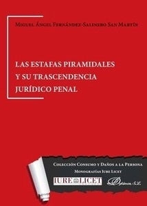 Estafas piramidales y su trascendencia jurídico penal, Las