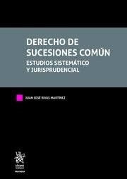 Derecho de Sucesiones Común.(3 vols.) Estudio Sistemático y Jurisprudencial