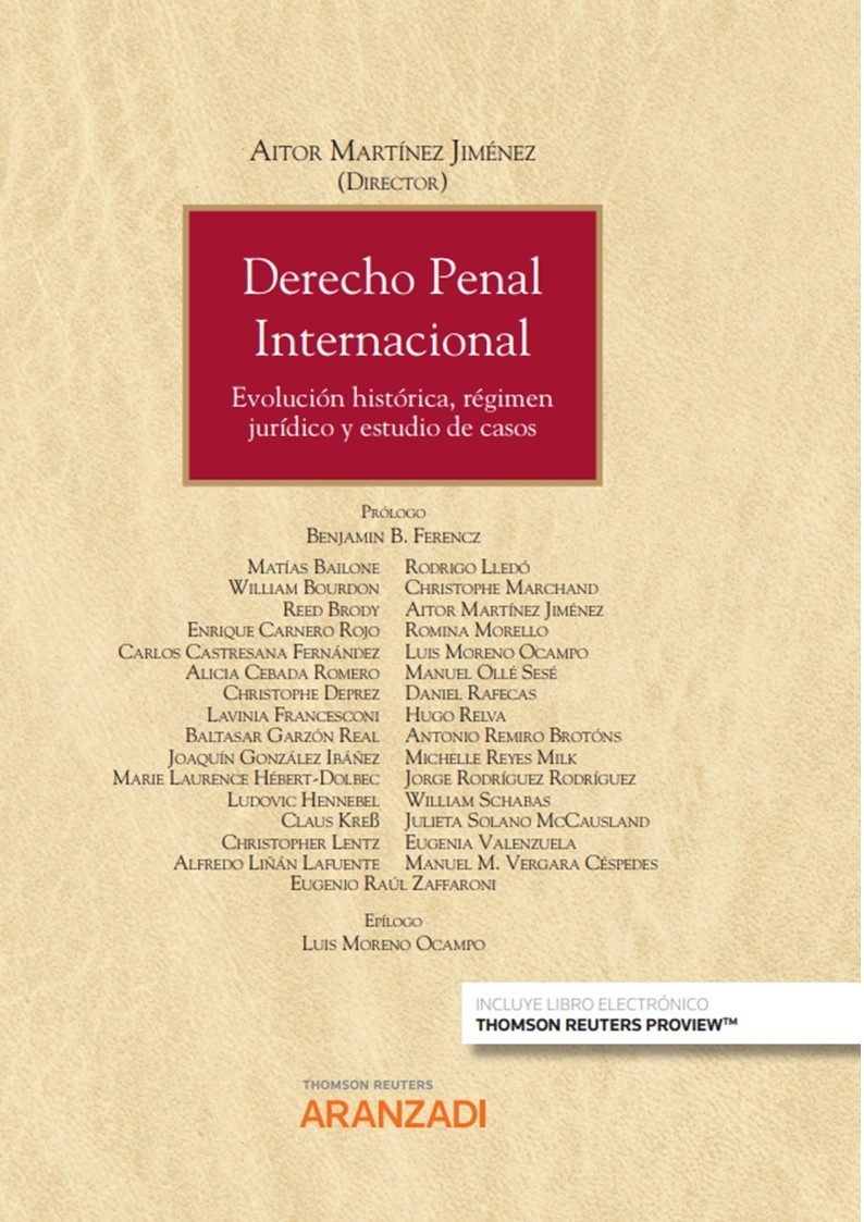 Derecho penal internacional "Evolución histórica, régimen jurídico y estudio de casos"