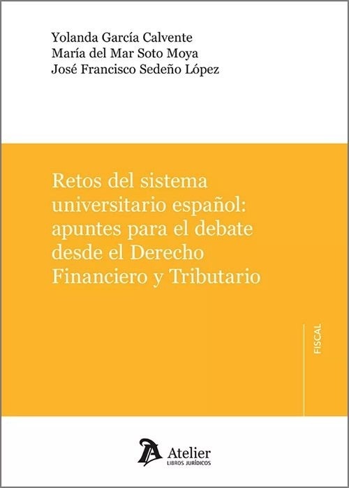 Retos del sistema universitario español. Apuntes para el debate desde el derecho financiero y tributario