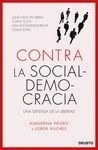 Contra la socialdemocracia "Una defensa de la libertad"