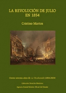 La revolución de julio en 1854. Ciento setenta años de La Vicalvarada (1854-2024)