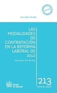 Modalidades de contratación en la Reforma laboral de 2012, Las "Ley 3/12, de 6 de Julio"
