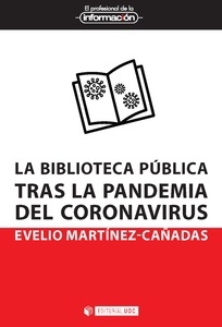 Biblioteca pública tras la pandemia del coronavirus, La