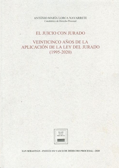Juicio con Jurado, El. Veinticinco años de la aplicación de la Ley del Jurado