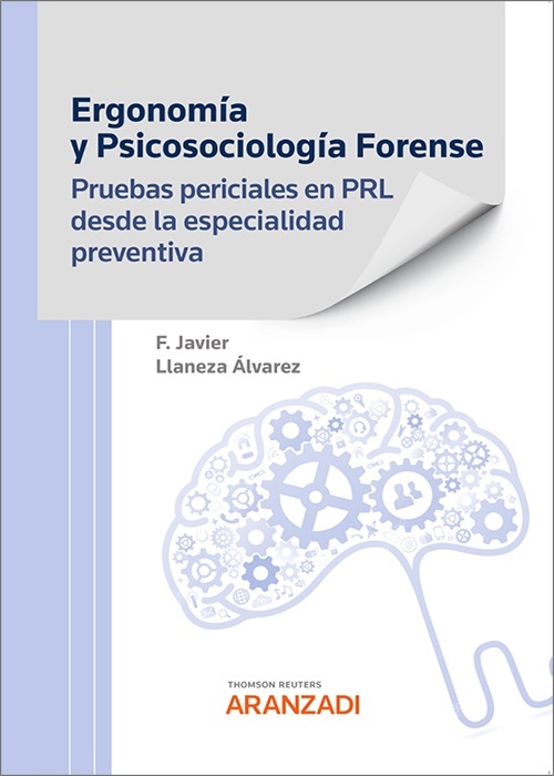 Ergonomía y psicosociología forense. Pruebas periciales en PRL desde la especialidad preventiva