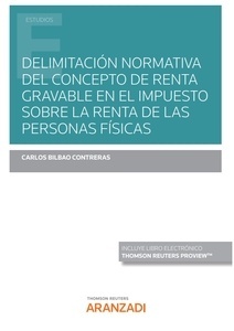 Delimitación normativa del concepto de renta gravable en el Impuesto sobre la Renta de las Personas Físicas (DÚO