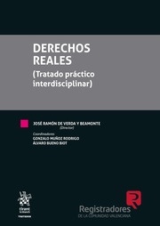 Derechos Reales (tratado práctico interdisciplinar)