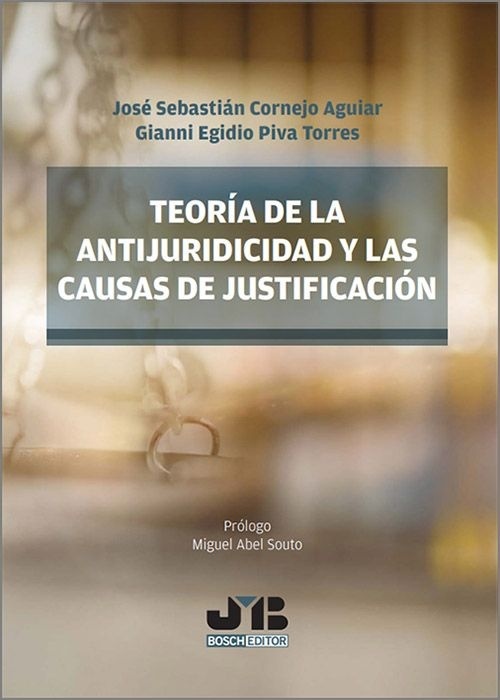 Teoría de la antijuridicidad y las causas de justificación