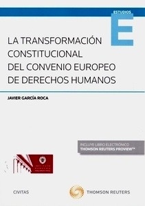 Transformación constitucional del convenio europeo de derechos humanos, La (DÚO)