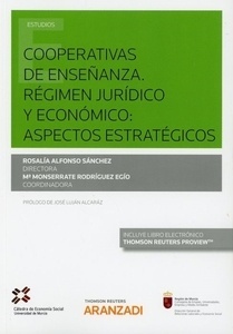 Cooperativas de enseñanza. Régimen jurídico y económico: (dúo) "Aspectos estratégicos"