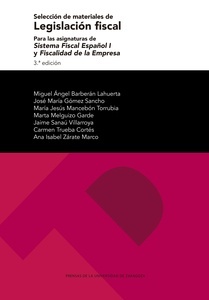 Selección de materiales de legislación fiscal para las asignaturas de Sistema Fiscal Español I y Fiscalidad de l