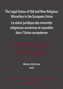 Legal status of old and new religious minorities in the European Union = Le statut juridique des minorités relig