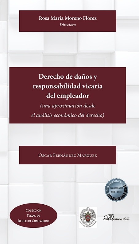 Derecho de daños y responsabilidad vicaria del empleador "Una aproximación desde el análisis económico del derecho"