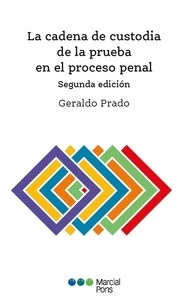 Cadena de custodia de la prueba en el proceso penal, La