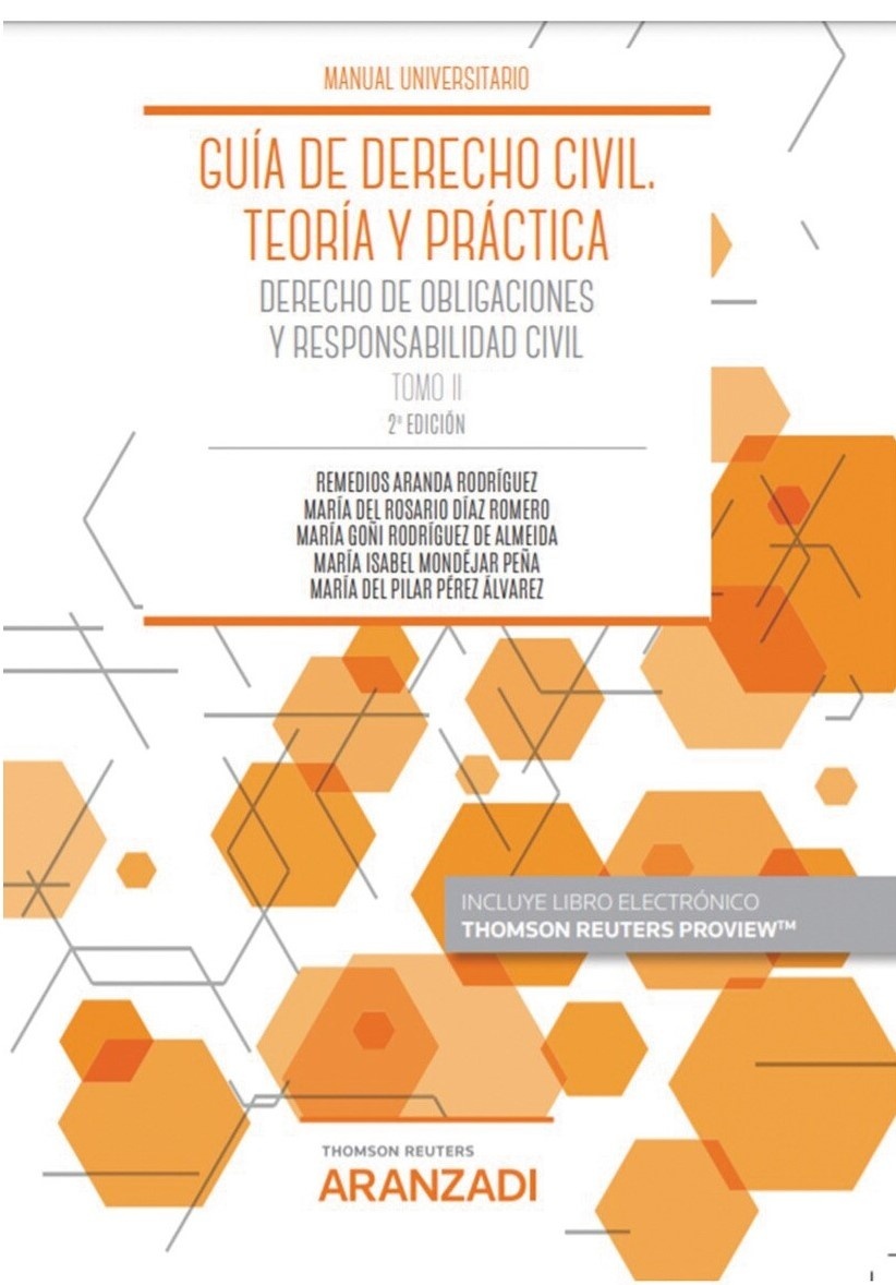 Guía de Derecho Civil. Teoría y Práctica. Tomo II "Derecho de obligaciones y responsabilidad civil"