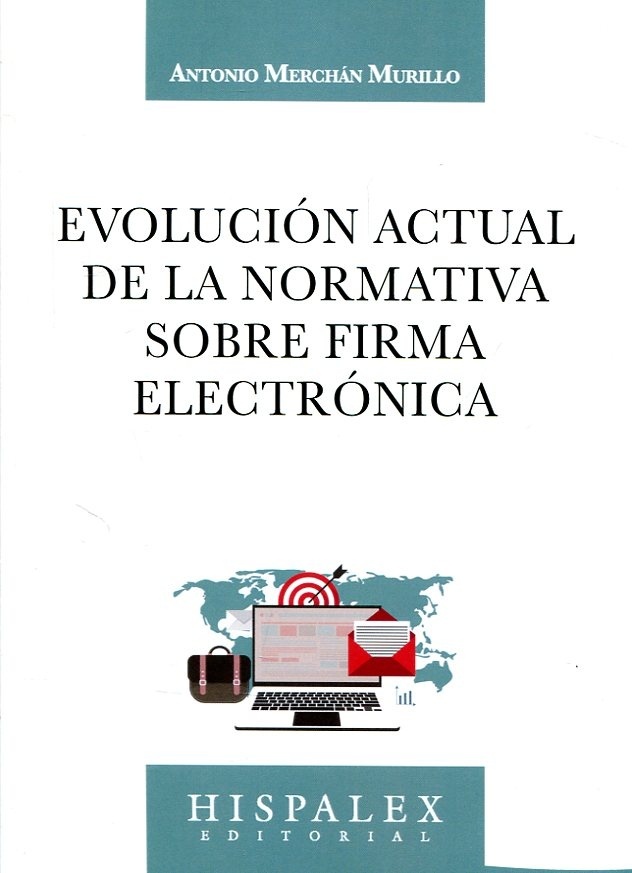 Evolución actual de la normativa sobre firma electrónica