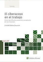 Ciberacoso en el trabajo, El "Como identificarlo, prevenirlo y erradicarlo en las empresas."