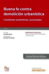 Buena fe contra demolición urbanística (DÚO) "Cuestiones sustantivas y procesales"