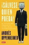 ¡Sálvese quien pueda! "El futuro del trabajo en la era de la automatización"