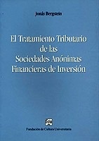 Tratamiento Tributario de las Sociedades Anónimas Financieras de Inversión, El