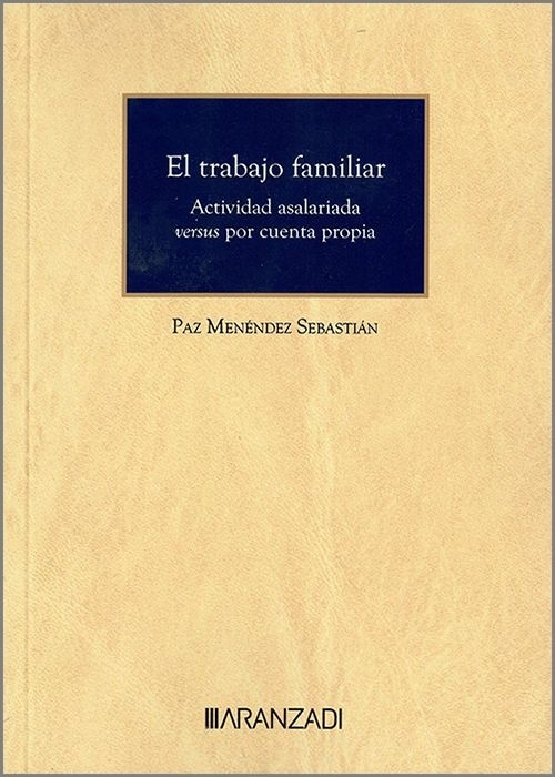 Trabajo familiar. Actividad asalariada versus por cuenta propia