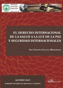 Derecho Internacional de la Salud a la Luz de la Paz y Seguridad Internacionales, El