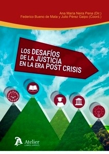 Desafios de la justicia en la era post crisis, Los