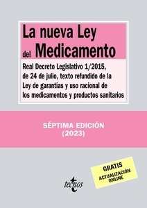 La nueva Ley del Medicamento "Real Decreto Legislativo 1/2015, de 24 de julio, texto refundido de la Ley de Garantías y uso racional de los medicamentos y productos sanitarios"