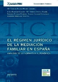 Régimen jurídico de la mediación familiar en España, El