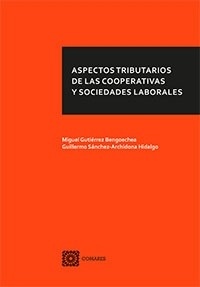 Aspectos tributarios de las cooperativas y sociedades laborales