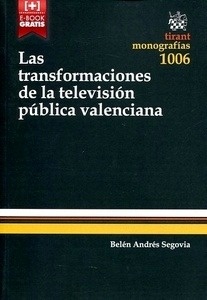 Transformaciones de la televisión pública valenciana, Las