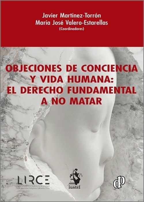 Objeciones de conciencia y vida humana: "El derecho fundamental a no matar"