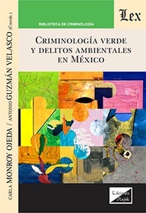 Criminología verde y delitos ambiantales en México