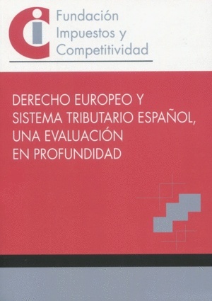 Derecho europeo y sistema tributario español, una evaluación en profundidad